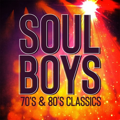 VA - Soul Boys - 70's & 80's Classics (2018)