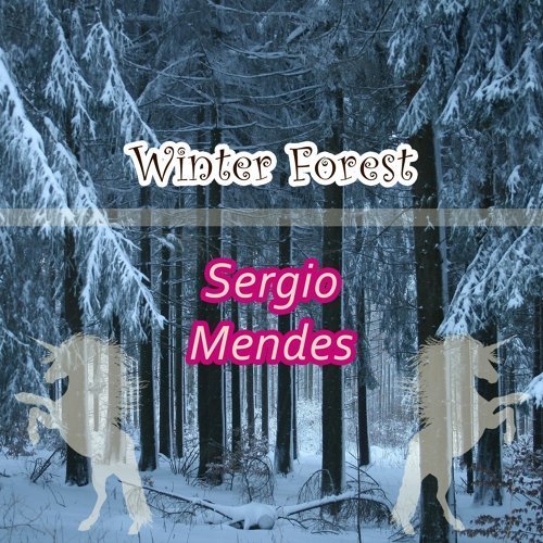 Sergio Mendes - Winter Forest (2018)