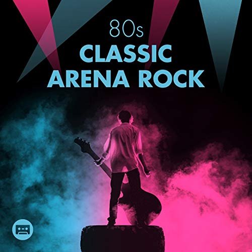 VA - 80s Classic Arena Rock (2018)