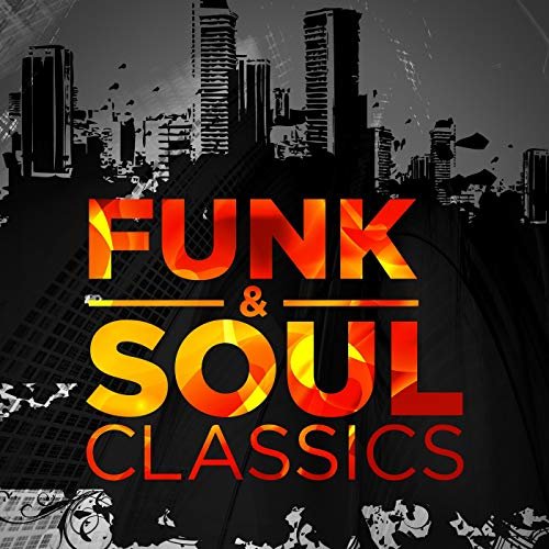 VA - Funk & Soul Classics (2018)