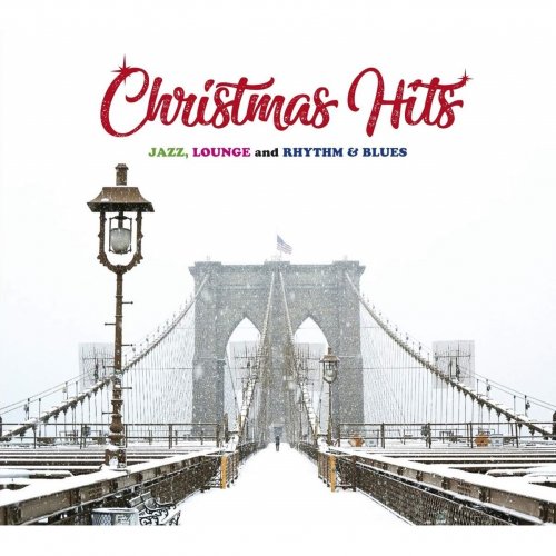 Various Artists - Christmas Hits: Jazz, Lounge and Rhythm & Blues (2018)