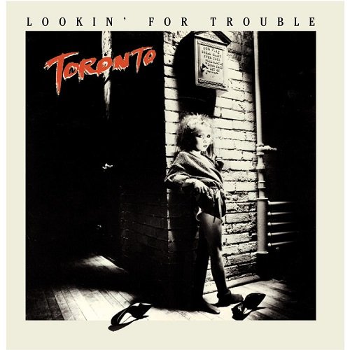 Toronto - Lookin' For Trouble (Reissue) (1980/2003)