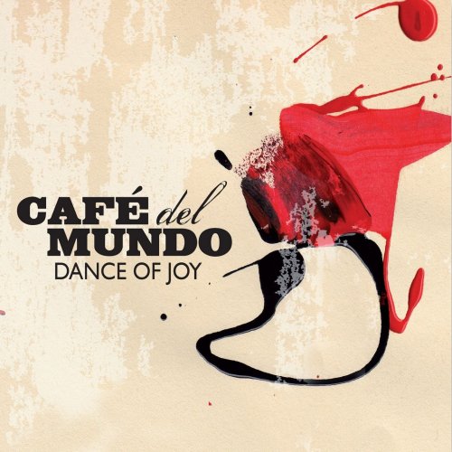 Café del mundo - Dance of Joy (2016)