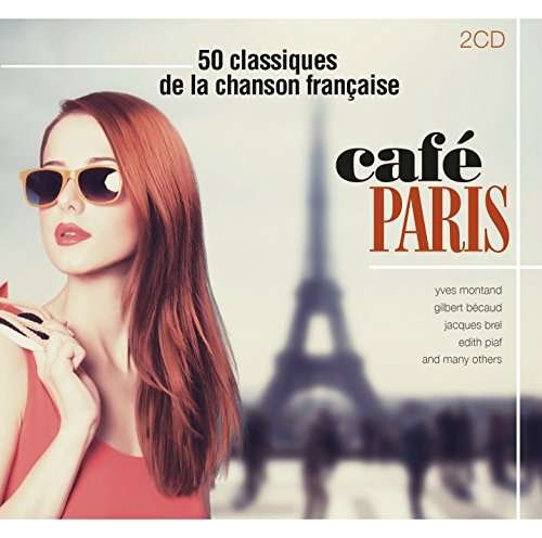 VA - Café Paris : 50 Classiques De La Chanson Française (2017)