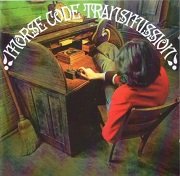 Morse Code Transmission - Morse Code Transmission (Reissue) (1971/2012)