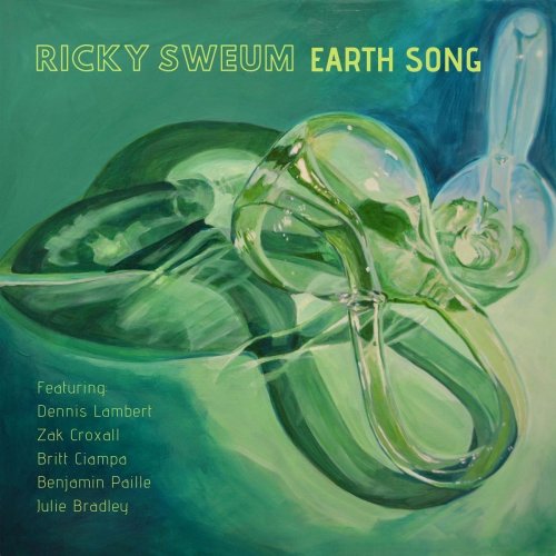 Ricky Sweum - Earth Song (Feat. Dennis Lambert, Zak Croxall & Britt Ciampa) (2018)