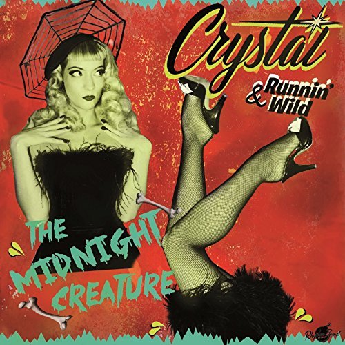 Crystal & Runnin' Wild - The Midnight Creature (2018)