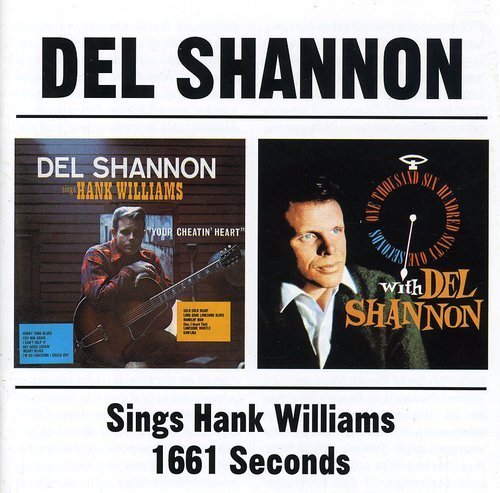 Del Shannon - Sings Hank Williams / 1661 Seconds (1998)