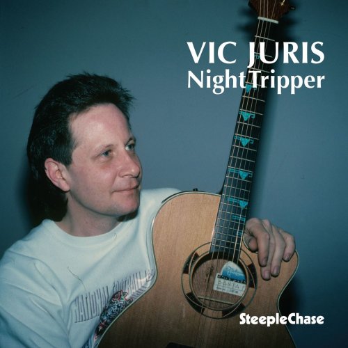 Vic Juris - Night Tripper (1995) FLAC