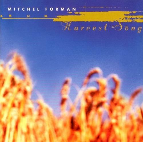 Mitchel Forman - Harvest Song (1997)