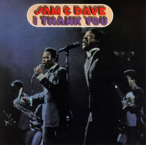Sam & Dave - I Thank You (1968)