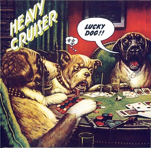 Heavy Cruiser - Lucky Dog! (Reissue) (1973/1994)