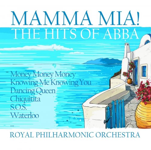 Royal Philharmonic Orchestra - Mamma Mia! - The Hits Of Abba (2018)