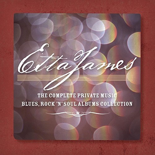 Etta James - The Complete Private Music Blues, Rock N Soul Albums Collection [7CD Box Set] (2012) Lossless / 320kbps