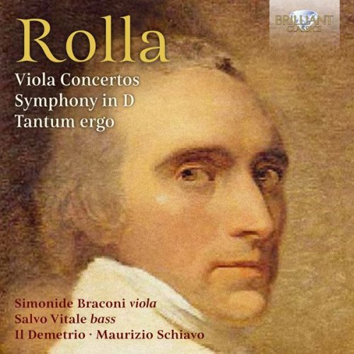 Il Demetrio, Maurizio Schiavo, Simonide Braconi & Salvo Vitale - Rolla: Viola Concertos, Symphony in D, Tantum ergo (2018) [Hi-Res]