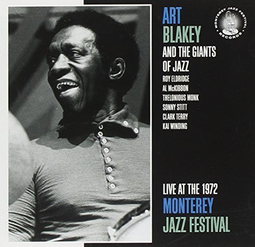 Art Blakey and the Giants of Jazz - Live at the 1972 Monterey Jazz Festival (2008)
