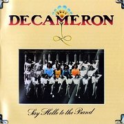 Decameron - Say Hello to the Band (Reissue) (1973/2012)