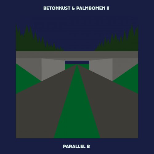 Betonkust & Palmbomen II - Parallel B (2019)