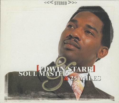 Edwin Starr - Soul Master & 25 Miles (2002) 320 kbps