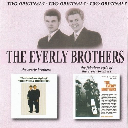 The Everly Brothers - The Everly Brothers / The Fabulous Style Of The Everly Brothers (Reissue) (1959-60/2000)