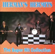 Herman's Hermits - The Super Hit Collection (1990)