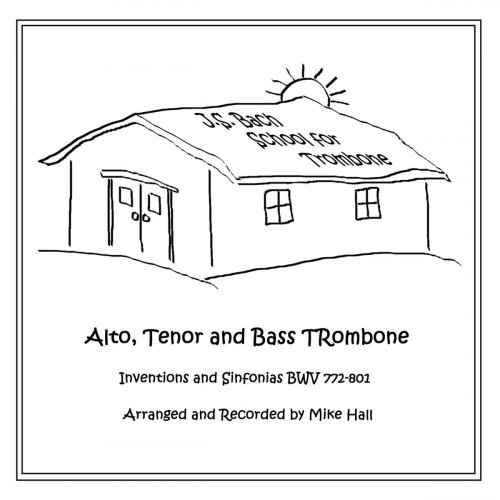 Mike Hall - J.S. Bach School for Trombone (2019)