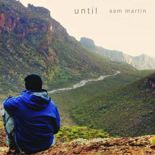 Sam Martin - Until (2019)