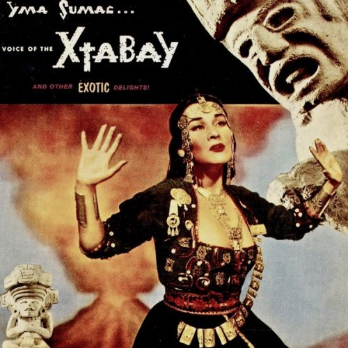 Yma Sumac - Voice Of The Xtabay...And Other EXOTIC Delights (2018) [Hi-Res]