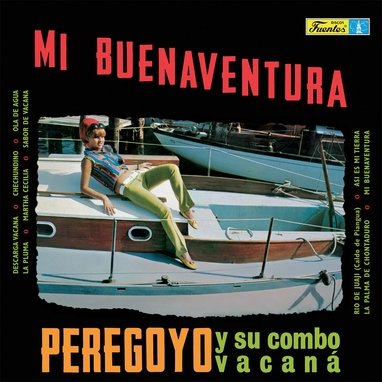 Peregoyo Y Su Combo Vacaná - Mi Buenaventura (1989; 2018) [Hi-Res]