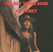 Roy Young - Roy Young Band & Mr. Funky (Reissue) (1971-72/2005)