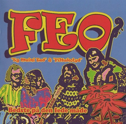 FEO - Bedste Pa Den Fede Made (1971-74/2008)