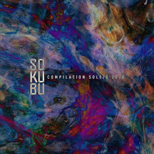 Various Artists - Sokubu Compilation Soleid 2018 (2018) FLAC