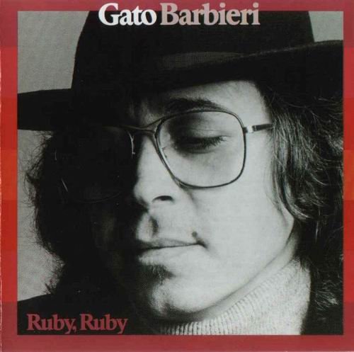 Gato Barbieri - Ruby, Ruby (1977) 320 kbps+CD Rip