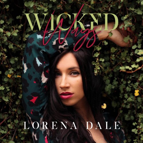 Lorena Dale - Wicked Ways (2019)