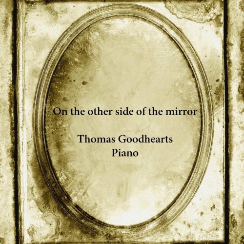 Thomas Goodhearts - On the Other Side of the Mirror (2018)