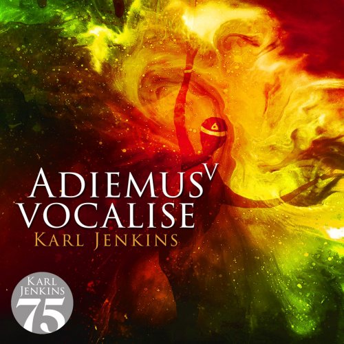 Adiemus, Karl Jenkins - Adiemus V - Vocalise (2019)