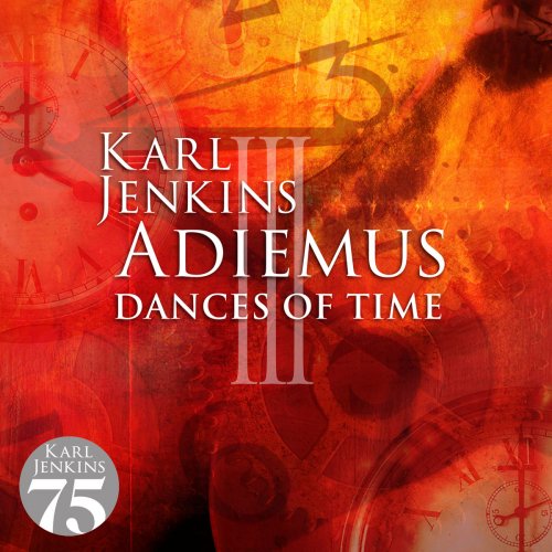 Adiemus, Karl Jenkins - Adiemus III - Dances Of Time (1998/2019)