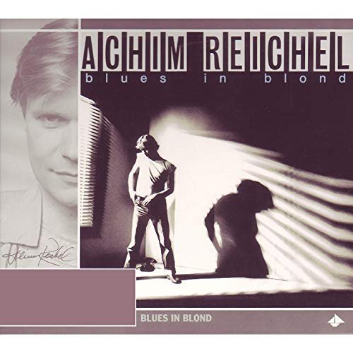 Achim Reichel - Blues in Blond (Bonus Tracks Edition) (1981/2019)