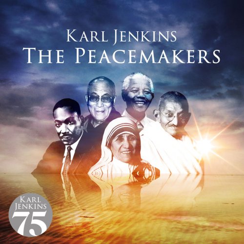 Karl Jenkins - The Peacemakers (2011/2019)
