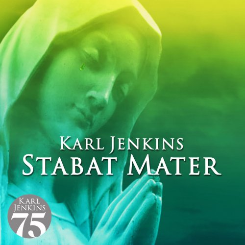 Karl Jenkins - Stabat Mater (2019)