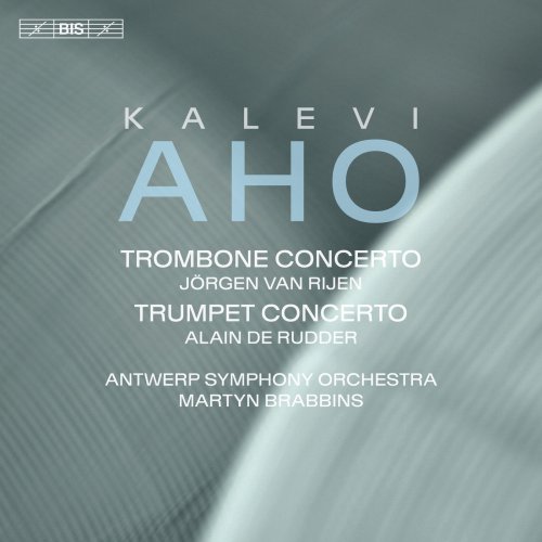 Jörgen van Rijen, Alain de Rudder, Antwerp Symphony Orchestra, Martyn Brabbins - Kalevi Aho: Trombone & Trumpet Concertos (2019) [Hi-Res]