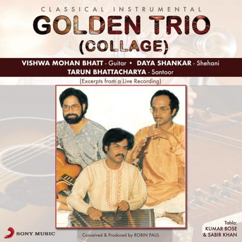 Vishwa Mohan Bhatt, Daya Shankar & Tarun Bhattacharya - Collage (Golden Trio Live) (1989)