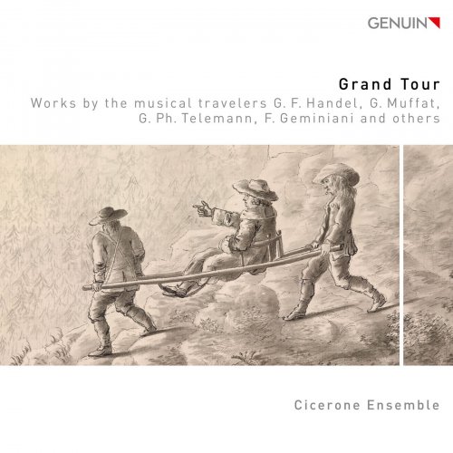 Cicerone Ensemble - Grand Tour (2019) [Hi-Res]