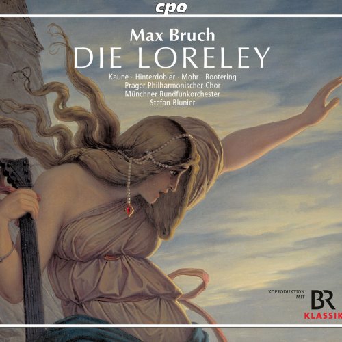 Danae Kontora, Stefan Blunier, Münchner Rundfunkorchester, Michaela Kaune - Bruch: Die Loreley (2019)