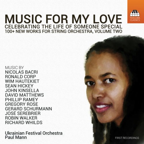 Ukrainian Festival Orchestra & Paul Mann - Music for My Love, Vol. 2 (2019) [Hi-Res]