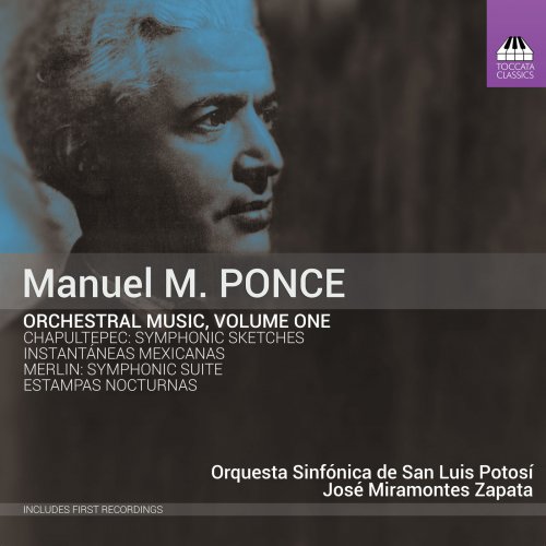 Orquesta Sinfónica de San Luis Potosí - Ponce: Orchestral Music, Vol. 1 (Live) (2019) [Hi-Res]