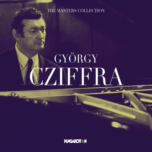 György Cziffra - The Masters Collection: György Cziffra (2019)