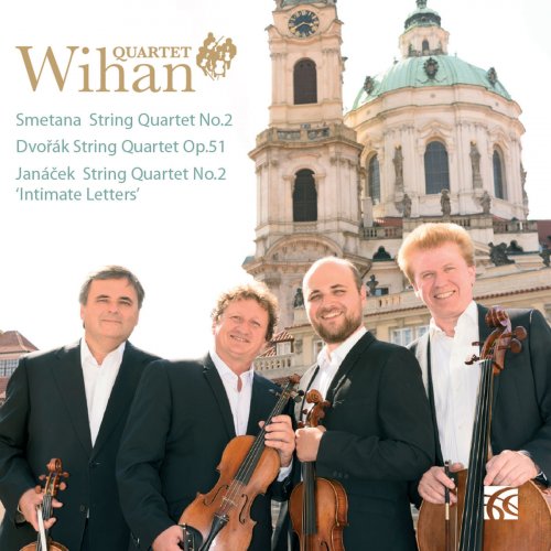 Wihan Quartet - Smetana, Dvorak & Janacek: Works for String Quartet (2019)