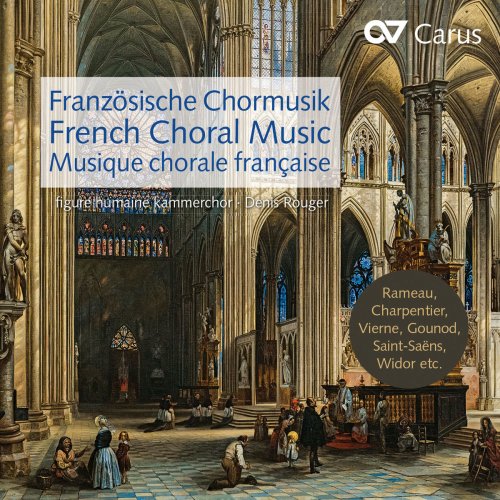 Denis Rouger, figure humaine kammerchor - French Choral Music (2019)