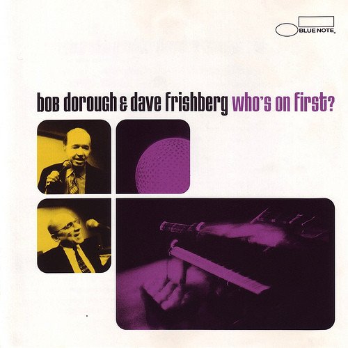 Bob Dorough & Dave Frishberg ‎– Who's On First? (1999)